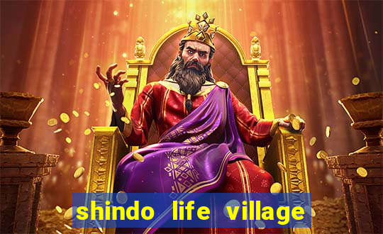 shindo life village blaze private server codes